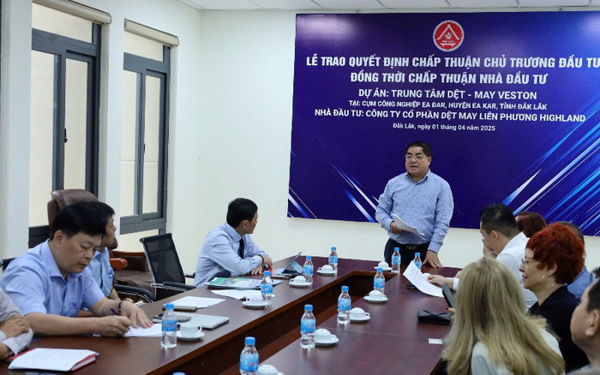 Đắk Lắk trao Quyết định chấp thuận chủ trương đầu tư Dự án Trung tâm Dệt – May Veston duy nhất tại Đông Nam Á